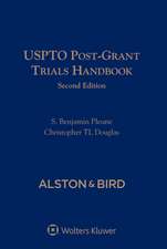 Uspto Post-Grant Trials Handbook