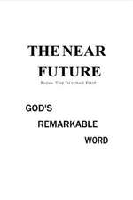 The Near Future: From the Distant Past Volume 1