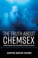 The Truth about Chemsex