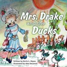 Mrs. Drake and the Ducks: Volume 1