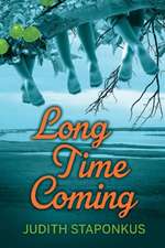 Long Time Coming: Volume 1