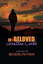 In the Beloved Jonathan Cooke: Volume 1