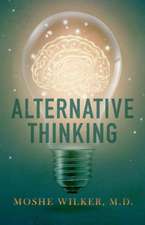 Alternative Thinking: Volume 1