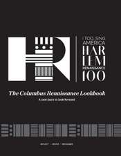 The Columbus Renaissance Lookbook: A Look Back to Look Forward Volume 1