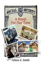 Social Security: A Novel For Our Time