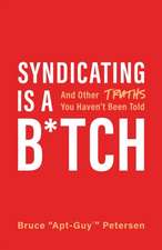 Syndicating Is a B*tch