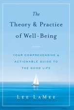 The Theory & Practice of Well-Being