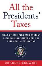 All the Presidents' Taxes