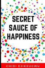 The Secret Sauce of Happiness