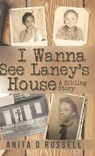 I Wanna See Laney's House