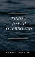 Throw Jonah Overboard