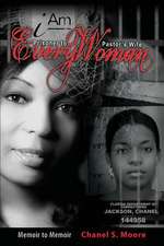 iAm Every Woman: Prisoner to Pastor's Wife