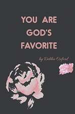 You're God's Favorite