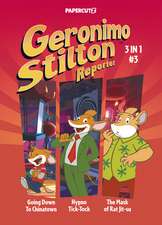 Geronimo Stilton Reporter 3-in-1 Vol. 3: Collecting 'Going Down to Chinatown,' 'Hypno Tick-Tock,' and 'The Mask of Rat Jit-su'