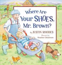 Where Are Your Shoes, Mr. Brown?