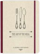 The Art of the Meal Hardcover Journal