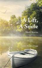 A Lift, a Smile: Short Stories