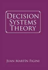 Decision Systems Theory