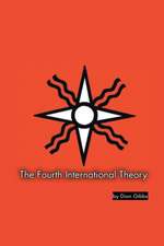 The Fourth International Theory