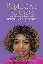 Biblical Guide for Sunday School and Bible School Teachers