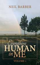 Everything Human in Me: Volume 1