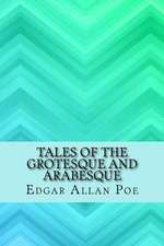 Tales of the Grotesque and Arabesque