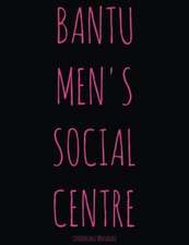 Bantu Men's Social Centre