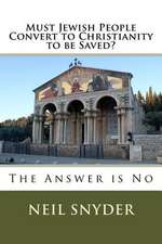 Must Jewish People Convert to Christianity to Be Saved?