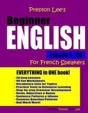 Preston Lee's Beginner English Lesson 1 - 20 for French Speakers