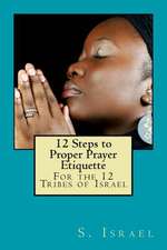 12 Steps to Proper Prayer Etiquette