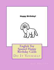 English Toy Spaniel Happy Birthday Cards