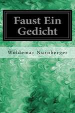 Faust Ein Gedicht