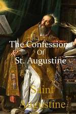 The Confessions of St. Augustine