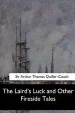 The Laird's Luck and Other Fireside Tales