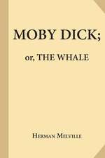 Moby-Dick; Or, the Whale