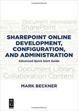 SharePoint Online Development, Configuration, and Administration