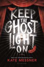Keep the Ghost Light on