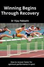 Winning Begins Through Recovery