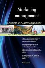 Marketing Management Complete Self-Assessment Guide