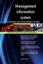 Management Information System Complete Self-Assessment Guide