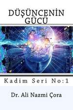 Dusuncenin Gucu