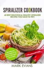 Spiralizer Cookbook