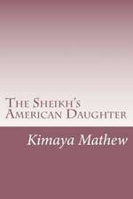 The Sheikh's American Daughter