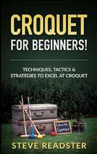 Croquet for Beginners!