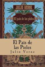 El Pais de Las Pieles (Spanish) Edition