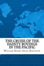 The Cruise of the Dainty Rovings in the Pacific