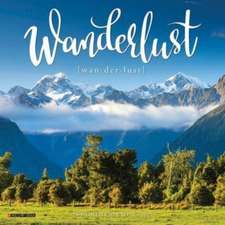 Wanderlust 2025 7 X 7 Mini Wall Calendar