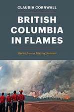 British Columbia in Flames