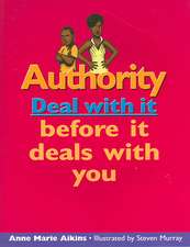 Authority: Deal with It Before It Deals with You