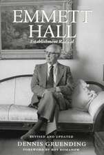 Emmett Hall: Establishment Radical